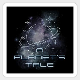 A planet's tale Sticker